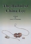 NEW : THE BALLAD OF CHINA LEE, A NOVEL