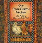 OUR MOST EXALTED RECIPES