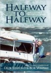 NEW : HALFWAY TO HALFWAY AND OTHER RIVER STORIES