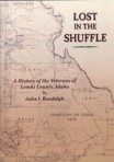 LOST IN THE SHUFFLE :  History of the Veterans of Lemhi County, Idaho